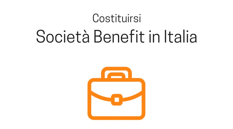 Clausole per costituirsi società Benefit